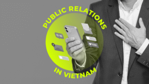 Public Relations Lessons from Vietnam’s 2025 Culture War